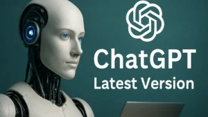 ChatGPT Latest Version