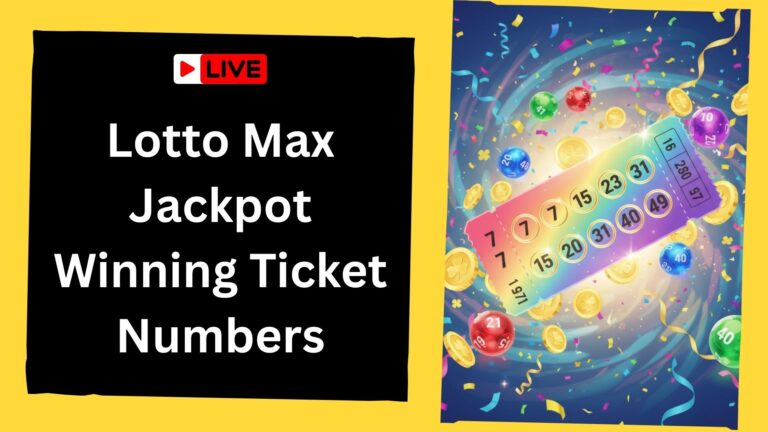 Lotto-Max-Jackpot-Winning-Ticket-Numbers